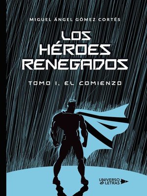 cover image of Los héroes renegados